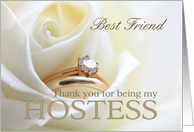 Best Friend Thank you for being my Hostess - Bridal set in white rose card