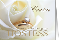 Cousin Thank you for being my Hostess - Bridal set in white rose card