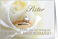 Sister Thank you for being my Junior Bridesmaid - Bridal set in white rose card