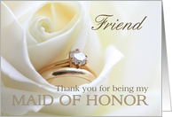 Friend Thank you for being my Maid of Honor - Bridal set in white rose card