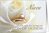 Niece Thank you for being my Matron of Honor - Bridal set in white rose card