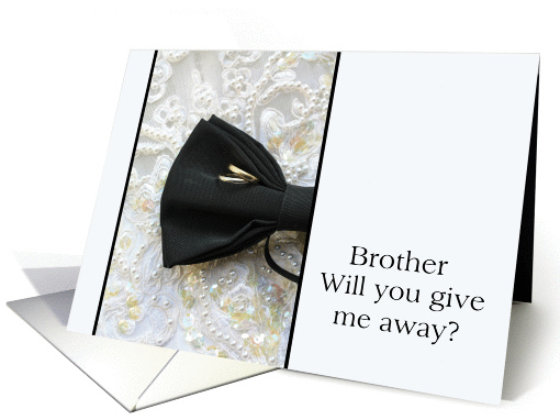 Brother Give me away request Bow tie and rings on wedding dress card