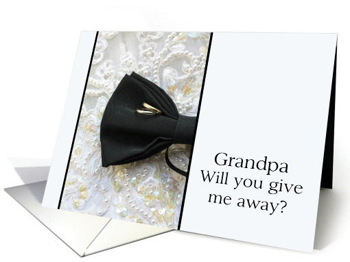 Grandpa Give me away request Bow tie and rings on wedding dress card