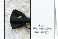 Son Give me away request Bow tie and rings on wedding dress card