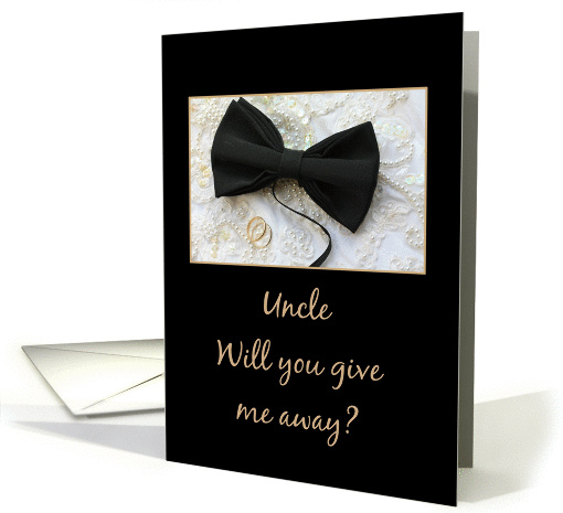 Uncle Give me away request Bow tie and rings on wedding dress card