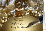 Step Dad christmas greeting - fountain pen writing christmas message on golden ornament card