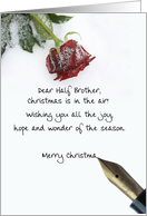 christmas letter on snow rose paper to Half Brother card