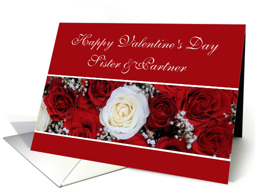 Sister & Partner Happy Valentine's Day red and white roses card