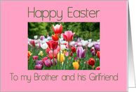 Brother and Girlfriend Happy Easter Multicolored Tulips Card