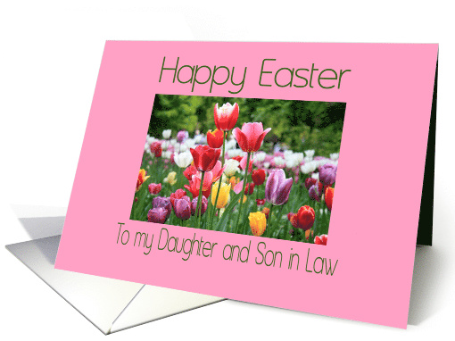 Daughter & Son in Law Happy Easter Multicolored Tulips card (900992)