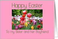 Sister & Boyfriend Happy Easter Multicolored Tulips card