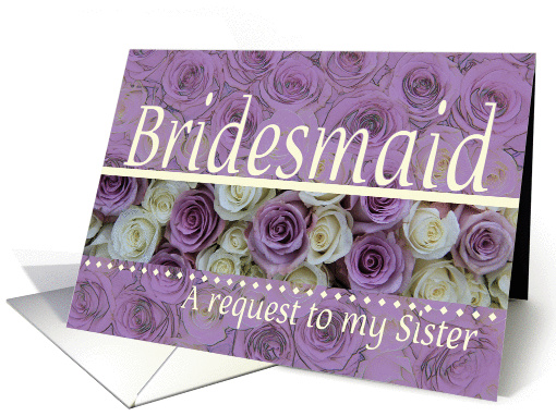 purple & white roses Bridesmaid request for Sister card (905271)