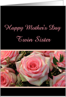 Pink rose mother’s day card for Twin Sister card