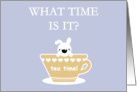 Tea time! card