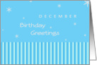 December Birthday Greetings with snowflakes and blue stripes card