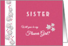 Pink and white Sister Will you be my flower girl card