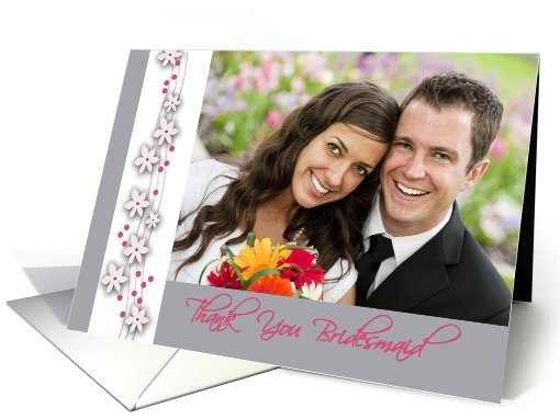 Thank you for being bridesmaid photo card in gray and pink card