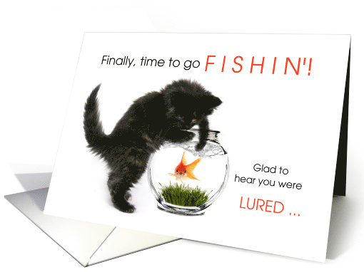 Fishing Retirment Theme with Kitten and Goldfish Bowl card (1508978)