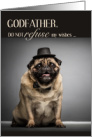 Funny Godfather’s Birthday with Pug Dog in a Hat card