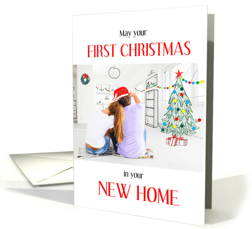 1st Christmas in a New Home Everything You Imagine card (1543128)