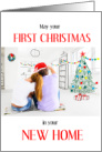 1st Christmas in a New Home Everything You Imagine card