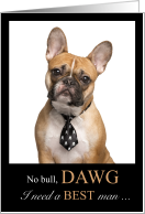 Funny Best Man Wedding Request French Bulldog card