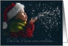 Pop Pop Grandpa Christmas Child Blowing Snow Kisses card