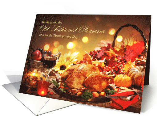Old Fashioned Thanksgiving Pleasures Turkey Dinner card (1579072)