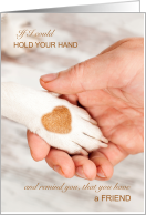 Encourage a Friend Dog Paw Hand in Hand card