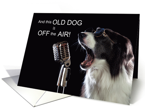 Radio Personality Retirement Funny Dog and Microphone card (1596342)