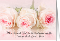 Mother’s Day Pink Roses I Thank God for Mom card