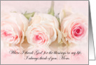 Mother’s Day Pink Roses I Thank God for Mom card