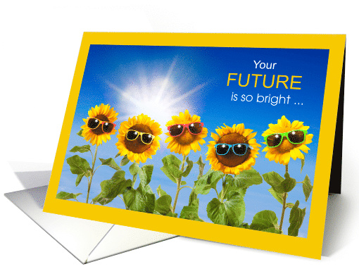 Graduation Sunflowers in Sunglasses Bright Future card (1630752)