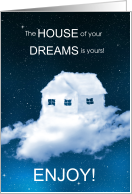 New Home Congratulations House of Your Dreams card