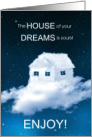 New Home Congratulations House of Your Dreams card