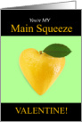 Funny Main Squeeze Valentine Lemon Heart card