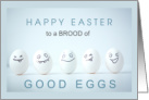 Easter Funny Eggs with Faces Brood of Good Eggs card