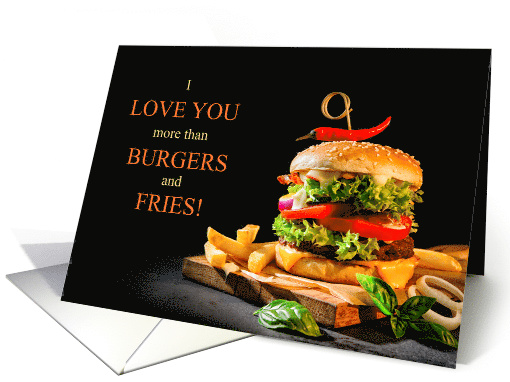 Funny I Love You More Than Burgers and Fries card (1732734)