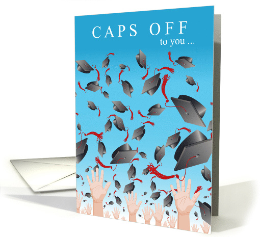 Caps Off to You Graduate General Graduation card (1735062)