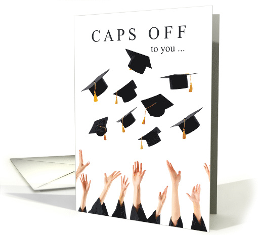 Caps Off to You Graduate General Graduation card (1735062)