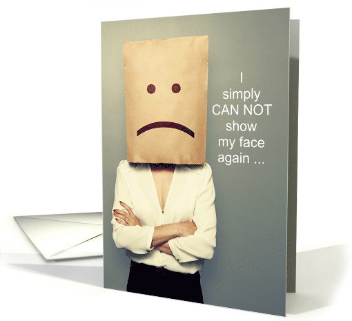 Funny Forgive Me Apology with a Bag Over Head card (1737252)