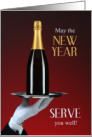 May the New Year Serve You Well Champagne Waiter card