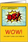45th Birthday Humor Getting Older Comic Book Style card