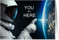 Astronaut Themed Birthday You are Here card