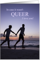 Gay Love and Romance Queer for You Two Men card