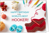 Funny Crochet Themed Birthday World’s Best Hooker card