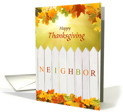 For Neighbor Thanksgiving White Picket Fence Autumn card (1877188)