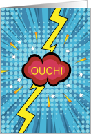 OUCH Funny Superhero Theme Get Well Injury card