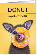 Funny Chihuahua Birthday DONUT Skip the Treats! card