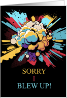 Sorry I Blew Up Funny Apology Comic Book Theme card